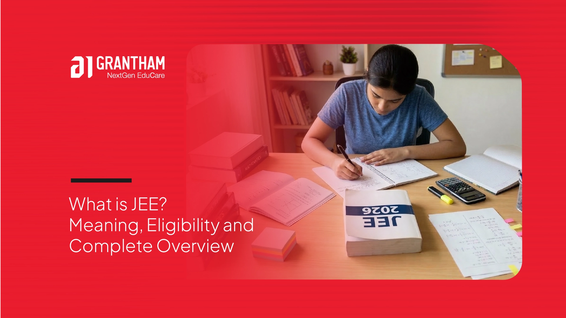 What is JEE? Meaning, Eligibility, and Complete Overview