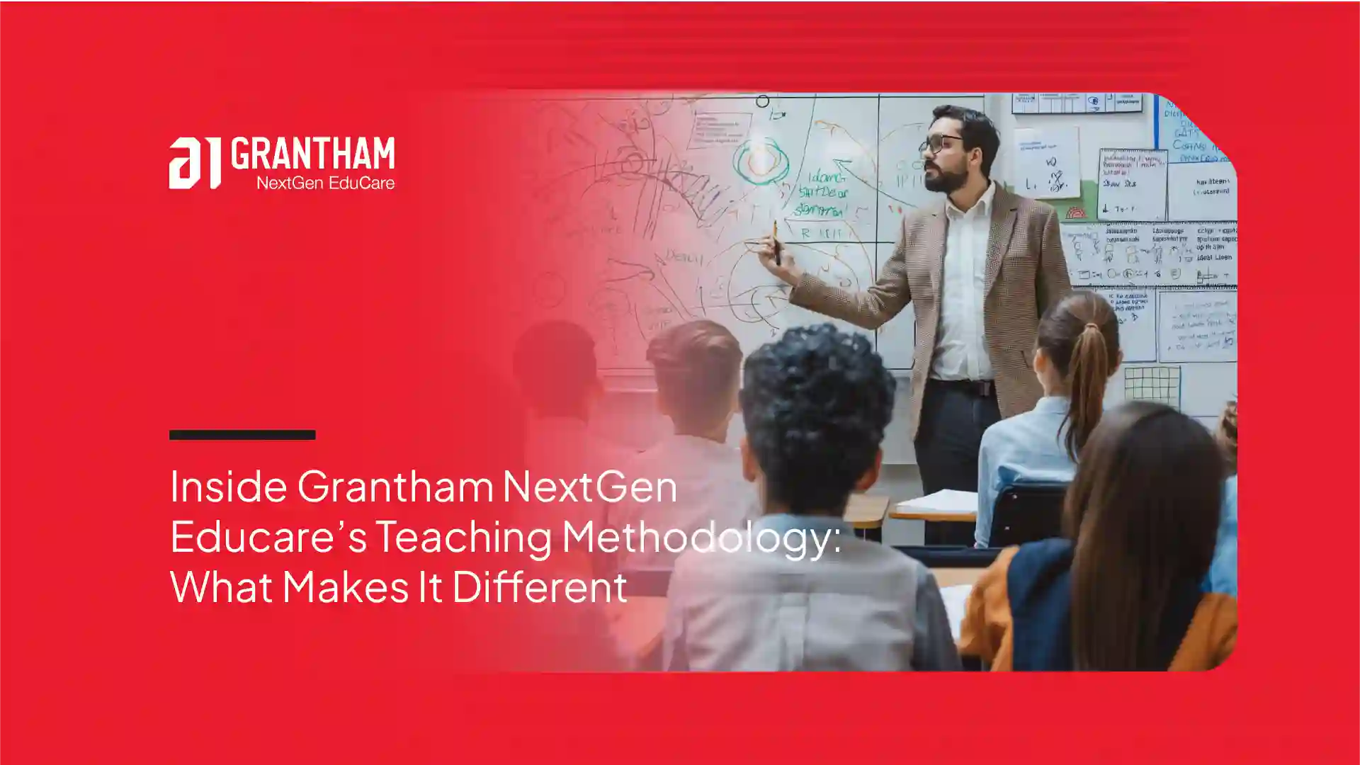 Grantham NextGen Educare teaching methodology